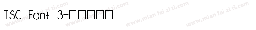 TSC Font 3字体转换